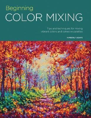 BEGINNING COLOUR MIXING TIPS TECHNIQUES