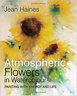 JEAN HAINES ATMOSPHERIC FLOWERS IN WATERCOLOUR