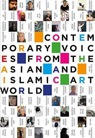 CONTEMPORARY VOICES ASIAN AND ISLAMIC ARTWORLD
