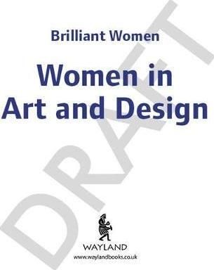 BRILLIANT WOMEN AMAZING ARTISTS AND DESIGNERS