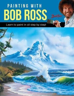 LEARN TO PAINT OILS WITH BOB ROSS