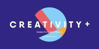 CREATIVITY + CREATIVE THINKING