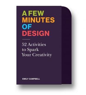 A FEW MINUTES OF DESIGN 25 EXERCISES