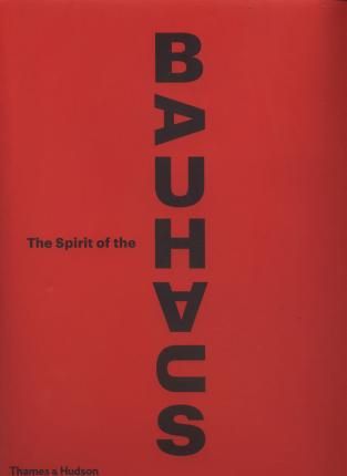 SPIRIT OF THE BAUHAUS