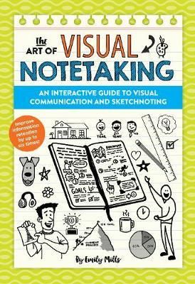 THE ART OF VISUAL NOTETAKING: A COMPREHENSIVE GUID