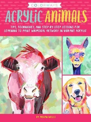 ACRYLIC ANIMALS (COLORWAYS): TIPS, TECHNIQUES, AND