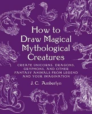 HOW TO DRAW MAGICAL MYTHOLOGY CREATURES