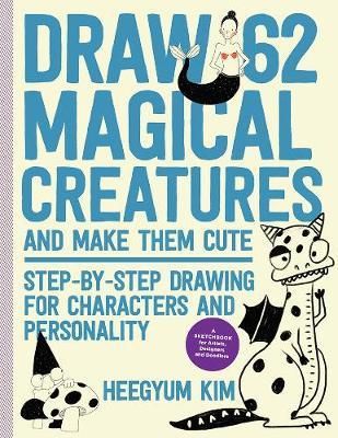 DRAW 62 MAGICAL CREATURES