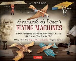 LEONARDO DA VINCIS FLYING MACHINES