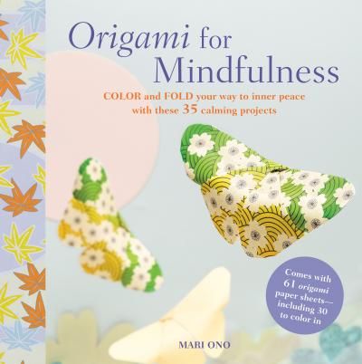 ORIGAMI FOR MINDFULLNESS