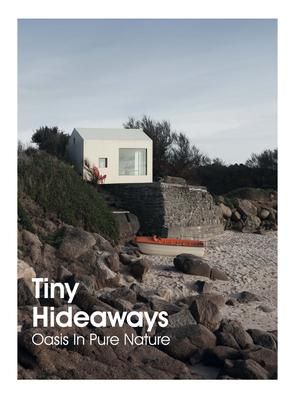 TINY HIDEAWAYS OASIS OF NATURE