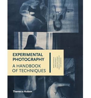 EXPERIMENTAL PHOTOGRAPHY:TECHNIQUES