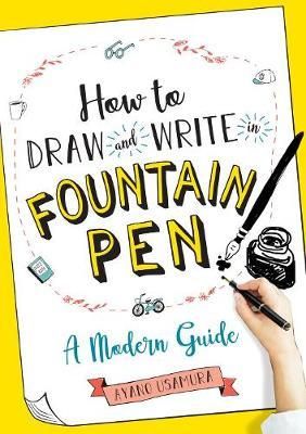 DRAW AND WRITE FOUNTAIN PEN MODERN GUIDE