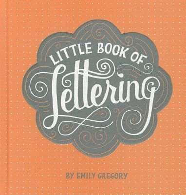 LITTLE BOOK OF LETTERING