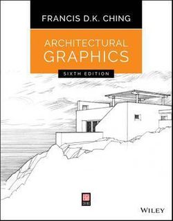 ARCHITECTURAL GRAPHICS 6TH EDITION