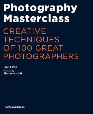 PHOTOGRAPHY MASTERCLASS 100  TECHNIQUES
