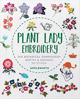 PLANT LADY EMBROIDERY 300 BOTANICAL MOTIFS/DESIGNS