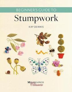 BEGINNERS GUIDE TO STUMPWORK