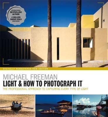 LIGHT AND HOW TO PHOTOGRAPH IT
