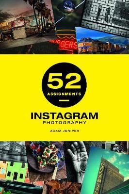 52 ASSIGNMENTS INSTAGRAM PHOTOGRAPHY