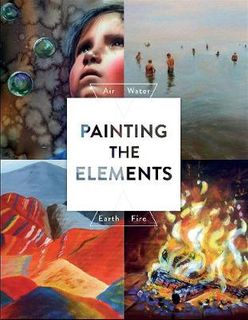 PAINTING THE ELEMENTS AIR WATER EARTH FIRE