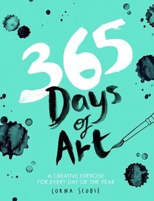 365 DAYS OF ART LORNA SCOBIE