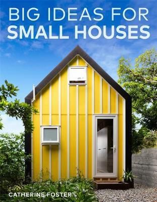 BIG IDEAS SMALL HOUSES