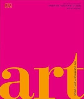 ART A DEFINITIVE VISUAL GUIDE