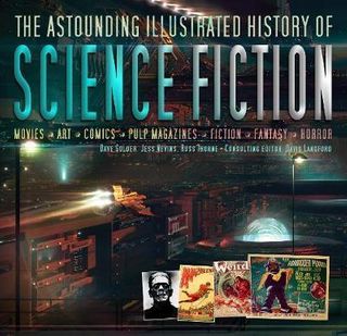 SCIENCE FICTION THE ILLUSTRATED HISTORY