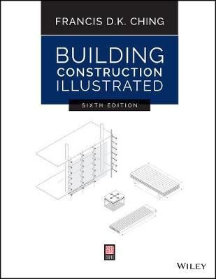 BUILDING CONSTRUCTION ILLUSTRATED 6TH ED