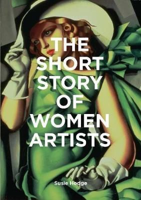 SHORT STORY OF WOMEN ARTISTS