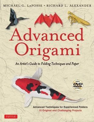ADVANCED ORIGAMI WITH DVD