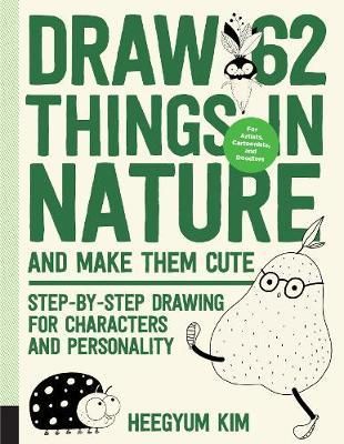DRAW 62 THINGS IN NATURE AND MAKE THEM CUTE