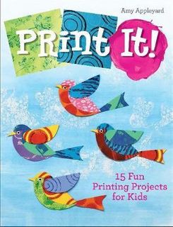 PRINT IT 15 FUN PROJECTS FOR KIDS