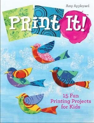 PRINT IT 15 FUN PROJECTS FOR KIDS