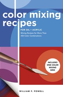 COLOUR MIXING RECIPES OIL AND ACRYLIC