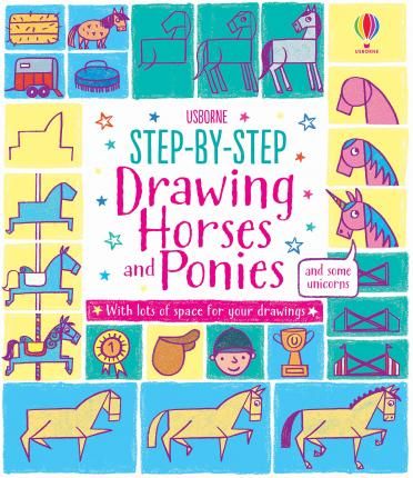STEP BY STEP DRAWING HORSES AND PONIES