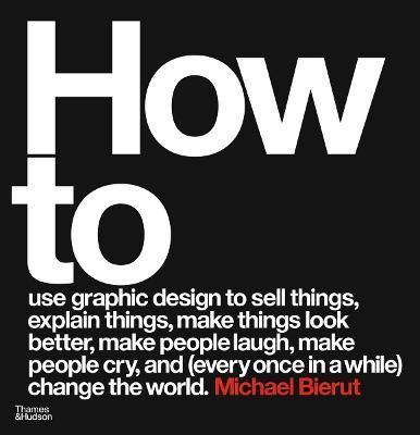 HOW TO USE GRAPHIC DESIGN REVISED EDITION