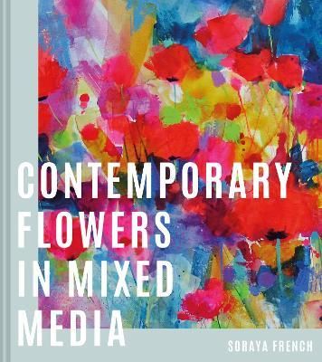 CONTEMPORARY FLOWERS IN MIXED MEDIA