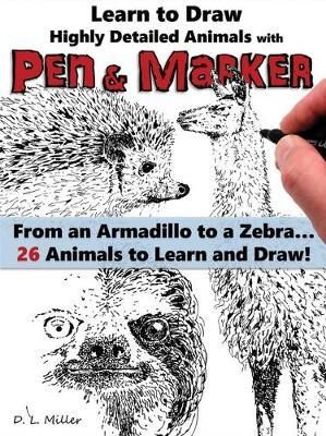 LEARN TO DRAW REALISTIC ANIMALS PEN & MARKER