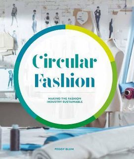 CIRCULAR FASHION SUSTAINABLE FASHION