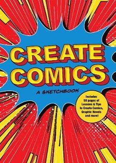 CREATE COMICS 50 PAGES LESSONS AND TIPS