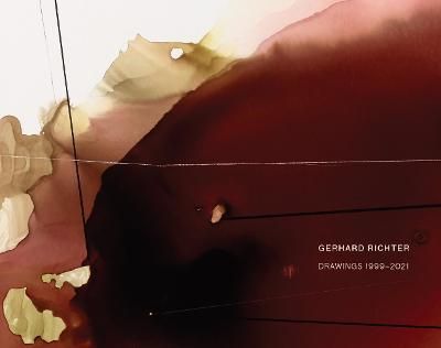 GERHARD   RICHTER DRAWINGS 1999-2021