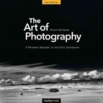 THE ART OF PHOTOGRAPHY : A PERSONAL APPROACH