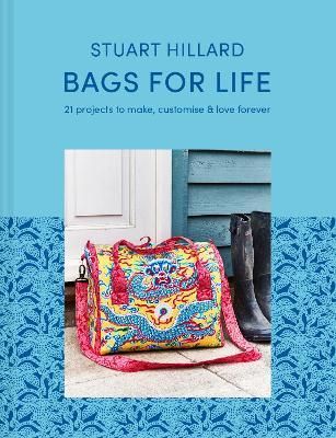 BAGS FOR LIFE 21 PROJECTS TO MAKE
