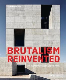 BRUTALISM REINVENTED