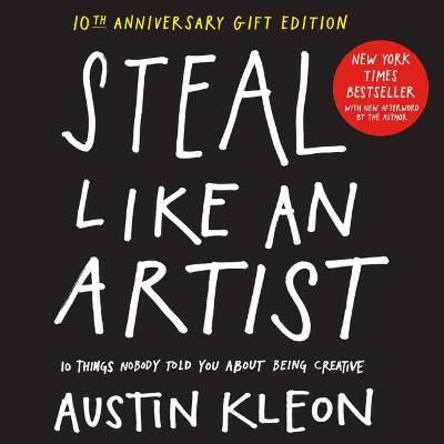 STEAL LIKE AN ARTIST 10TH ANNIVERSAR ISSUE