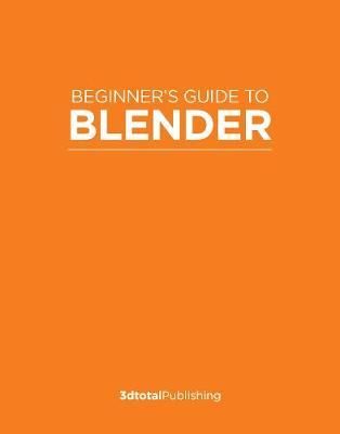 BEGINNER'S GUIDE TO CREATING CHARACTERS IN BLENDER