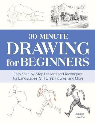 30-MINUTE DRAWING FOR BEGINNERS
