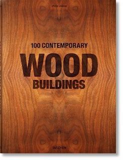 100 CONTEMPORARY WOOD BUILDINGS XL